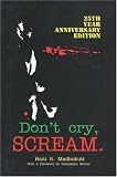 Dont Cry, Scream