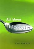 All About Heroin (Science (Franklin Watts)) All About Heroin (Science (Franklin Watts))