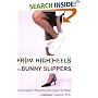 From High Heels to Bunny Slippers: Surviving the Transition from Career to Home (Capital Lifestyles)