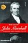 The Life of John Marshall, Vol. 1: Frontiersman, Soldier, Lawmaker