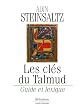 Le Talmud : L'Edition Steinsaltz Guide et lexiques
