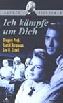 Ich k�mpfe um dich [VHS]