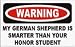 MY GERMAN SHEPHERD IS SMARTER THAN YOUR HONOR STUDENT Decals / Stickers * Pack of 10
