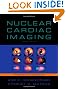 Nuclear Cardiac Imaging: Principles and Applications