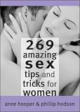 269 Amazing Sex Tips and Tricks for Women