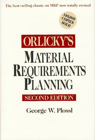 Orlicky's Material Requirements Planning