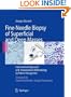 Fine-Needle Biopsy of Superficial and Deep Masses: Interventional Approach and Interpretation Methodology by Pattern Recognition