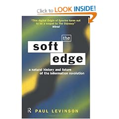 Soft Edge:Nat Hist&Future Info: Natural History and Future of the Information Revolution