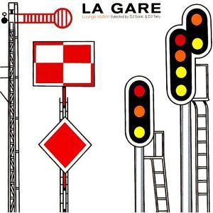 CD-Charts  Search : La Gare: Lounge Station - Selected By DJ Sonic & DJ Terry