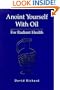 Anoint Yourself With Oil