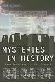 Mysteries in History: From Prehistory to the Present
