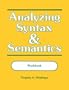 Analyzing Syntax & Semantics Workbook
