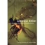 Lebanese Amber: The Oldest Insect Ecosystem in Fossilized Resin