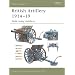 British Artillery 1914-19: Field Army Artillery (New Vanguard)
