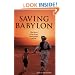 Saving Babylon: The Heart of an Army Interrogator in Iraq