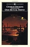 Buy : Our Mutual Friend (Penguin Classics)