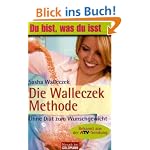 Die Walleczek-Methode: Ohne Diät zum Wunschgewicht