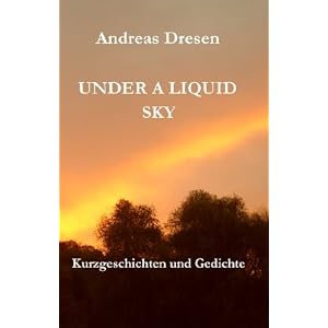 Under A Liquid Sky