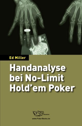 Handanalyse bei No-Limit Hold’em Poker von Ed Miller (26. November 2012) Taschenbuch