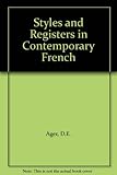 Styles and registers in contemporary French : passages for analysis