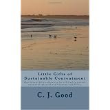 Little Gifts of Sustainable Contentment (Volume 1)