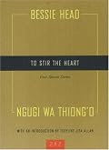 To Stir the Heart: Four African Stories (Two By Two)