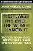 Books : How to Survive The End Of The World As We Know It: Tactics, Techniques And Technologies For Uncertain Times