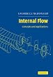 Internal Flow: Concepts and Applications (Cambridge Engine Technology Series)