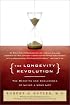 The Longevity Revolution: The Benefits and Challenges of Living a Long Life