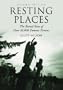 Resting Places: The Burial Sites of over 10,000 Famous Persons
