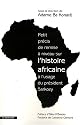 Petit précis de remise à niveau sur l'histoire africaine à l'usage du président Sarkozy
