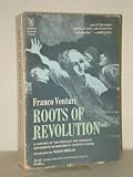Roots of revolution : a history of the populist and socialist movements in nineteenth-century Russia