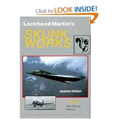 Lockheed Martin's Skunk Works: The Official History