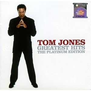 Tom+jones+greatest+hits+the+platinum+edition