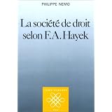 La Soci�t� de droit selon F.A. Hayekpar Philippe Nemo