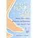 Natural Foot Care: Herbal Treatments, Massage, and Exercises for Healthy Feet