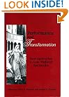 Performance and Transformation: New Approaches to Late Medieval Spirituality