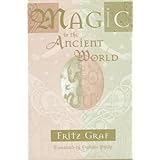 magic in the ancient world revealing antiquity