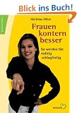 Frauen kontern besser. So werden Sie richtig schlagfertig