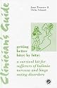 Getting Better Bit(e) by Bit(e): Clinician's Guide: Survival Kit for Sufferers of Bulimia Nervosa and Binge Eating Disorders