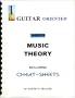 GUITAR Oriented MUSIC THEORY including Cheat-Sheets - BOOK