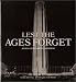 Lest the Ages Forget: Kansas City's Liberty Memorial by Derek Donovan