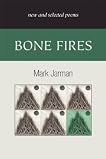 Bone Fires: New and Selected Poems