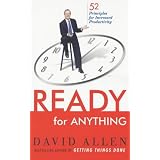 Ready for Anything: 52 Productivity Principles for Work and Lifevon "David Allen"