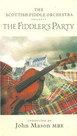 Scottish Fiddle Orchestra - The Fiddler's Party [1995]