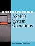 Understanding AS/400® System Operations
