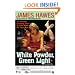 White Powder, Green Light