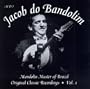 Mandolin Master Of Brazil: Original Classic Recordings, Vol. 1