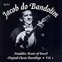 Mandolin Master Of Brazil: Original Classic Recordings, Vol. 1