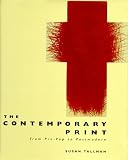 The Contemporary Print: From Pre-Pop to Postmodern The Contemporary Print: From Pre-Pop to Postmodern